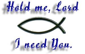 Hold Me Lord…!