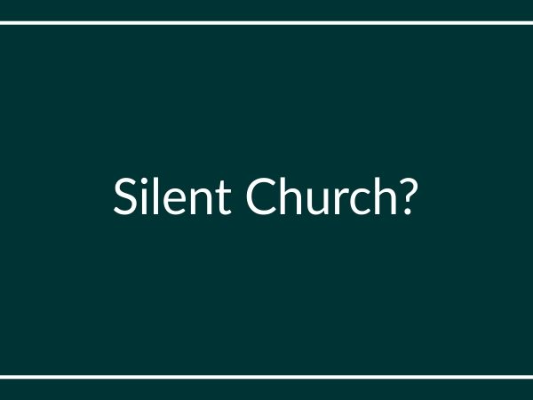The Silence of the Church..!