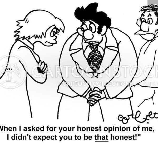 When Asked for Your Honest Opinion..!