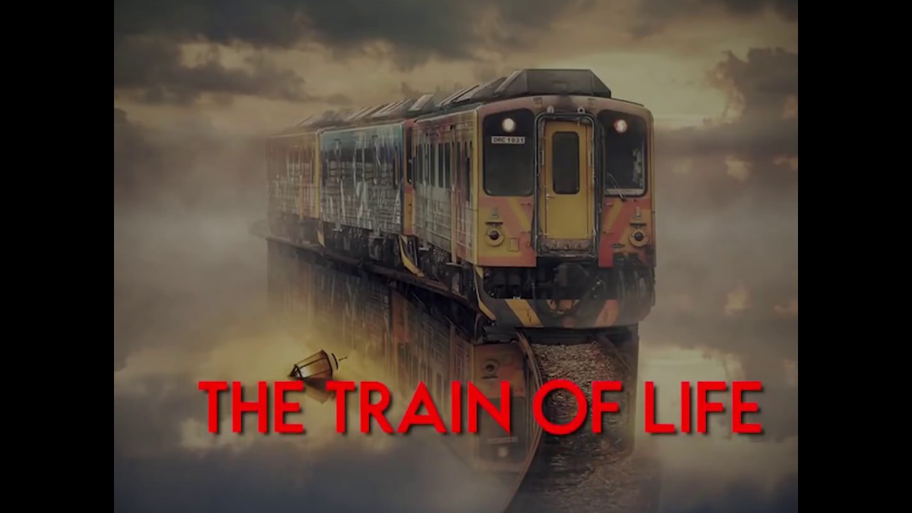 The Train of Life..!