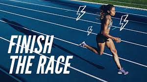 Finish Your Race..!