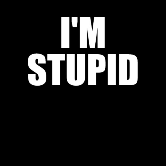 Look Who’s Stupid..!